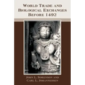 World Trade and Biological Exchanges Before 1492