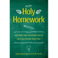 Holy Homework: Putting Our Interior Faith Into Exterior Practice