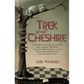 Trek of the Cheshire: A, Masterful, Journey, Into, The, Aquadrant, Times, Of, Author, Lark Voorhies. An, Elective, Abbreviate, That, Casts,