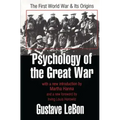 Psychology of the Great War: The First World War and Its Origins