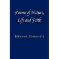 Poems of Nature, Life and Faith