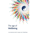The Age Of Wellbeing: A new leadership model for a happier world