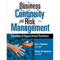 Business Continuity and Risk Management: Essentials of Organizational Resilience
