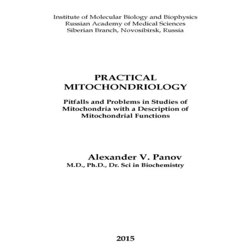 Practical Mitochondriology: Pitfalls and Problems in Studies of Mitochondrial Functions