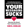 Your Messaging Sucks