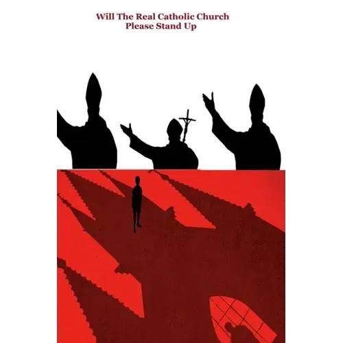 Will the Real Catholic Church Stand Up?