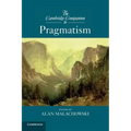 The Cambridge Companion to Pragmatism