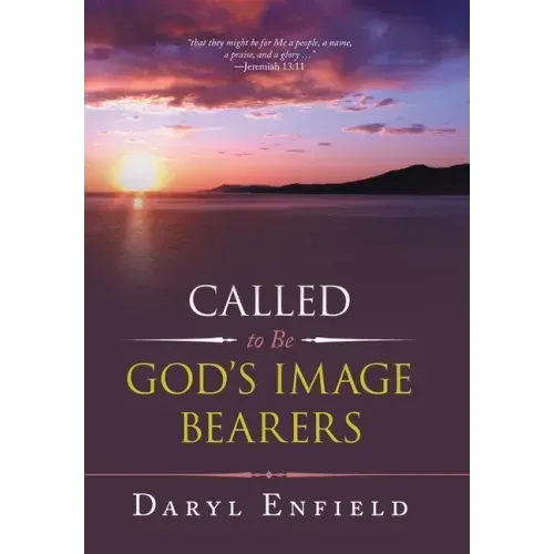 Called to Be God's Image Bearers