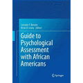 Guide to Psychological Assessment with African Americans