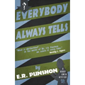Everybody Always Tells: A Bobby Owen Mystery