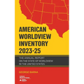 American Worldview Inventory 2023-25: The Annual Report on the State of Worldview in the United States