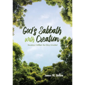 God's Sabbath with Creation: Vocations Fulfilled, the Glory Unveiled