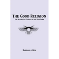 The Good Religion
