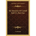 The Memoirs of Cordell Hull V2, Part One