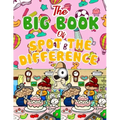 The Big Book of Spot the Difference: Over 30 Pictures Puzzles, Search & Find Fun For Kids Ages 4-8, 6-8, 8-12