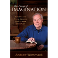 The Power of Imagination: Unlocking Your Ability to Receive from God