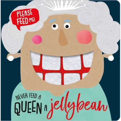 Never Feed a Queen a Jellybean