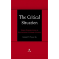 The Critical Situation: Vexed Perspectives in Postmodern Literary Studies