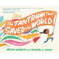 The Tantrum That Saved the World