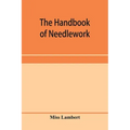 The handbook of needlework