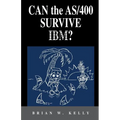 Can the AS/400 Survive IBM?: This classic 2004 saga about the AS/400 will make AS/400 aficionados tear. It is a great historical perspective as to why