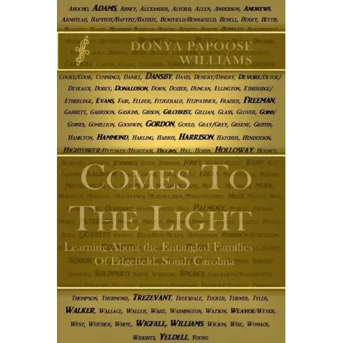 Comes to the Light: Learning about the Entangled Families of Edgefield, South Carolina
