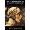 An Introduction to Analytic Philosophy: Paradoxes, Arguments and Contemporary Problems