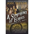 A Symphony of Echoes: The Chronicles of St. Mary's Book Two