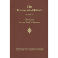 The History of al-Ṭabarī Vol. 15: The Crisis of the Early Caliphate: The Reign of ʿUthmān A.D. 644-656/A.H. 24-35