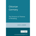 Ottonian Germany: The Chronicon of Thietmar of Merseburg