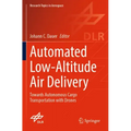 Automated Low-Altitude Air Delivery: Towards Autonomous Cargo Transportation with Drones