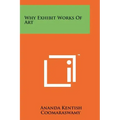 Why Exhibit Works Of Art