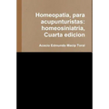 Homeopatia, para acupunturistas: homeosiniatria, Cuarta edicion