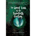 The Great Loss of the Twentieth Century