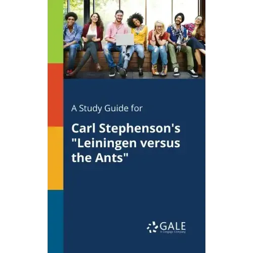 A Study Guide for Carl Stephenson's "Leiningen Versus the Ants"