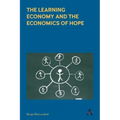 The Learning Economy and the Economics of Hope