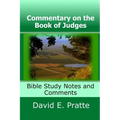 Commentary on the Book of Judges: Bible Study Notes and Comments