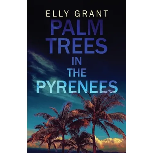 Palm Trees in the Pyrenees