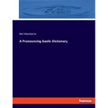 A Pronouncing Gaelic Dictionary