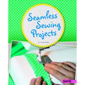 Seamless Sewing Projects