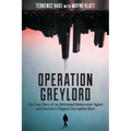 Operation Greylord: The True Story of an Untrained Undercover Agent and America's Biggest Corruption Bust