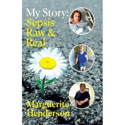 My Story: Sepsis Raw and Real