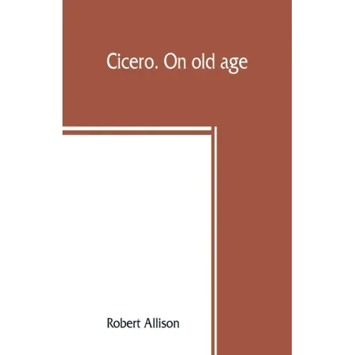 Cicero. On old age