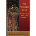 The Forbidden Scroll: The Hidden Truth Behind A Gay Love Story
