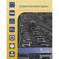 Simplified Guide to the Incident Command System for Transportation Professionals