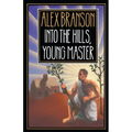 Into The Hills, Young Master