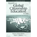 Research on Global Citizenship Education in Asia: Conceptions, Perceptions, and Practice