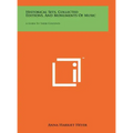 Historical Sets, Collected Editions, And Monuments Of Music: A Guide To Their Contents