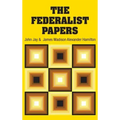 The Federalist Papers