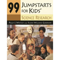 99 Jumpstarts for Kids' Science Research